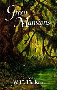 Green Mansions: A Romance of the Tropical Forest фото книги