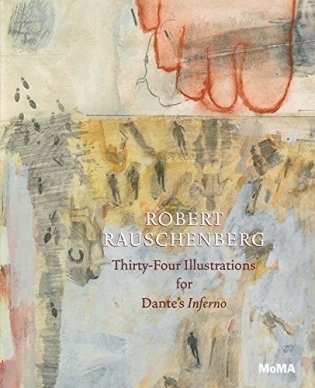 Robert Rauschenberg. Thirty-Four Illustrations for Dante's Inferno фото книги