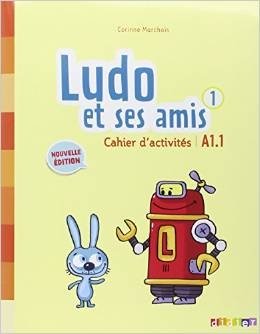 Ludo et ses amis 1 A1.1 - Cahier d'activités фото книги