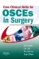 Core Clinical Skills for OSCEs in Surgery фото книги маленькое 2