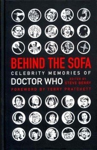 Behind the Sofa. Celebrity Memories of Doctor Who фото книги