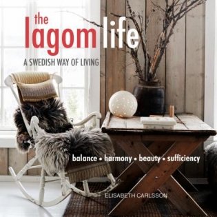 The Lagom Life: A Swedish Way of Living фото книги