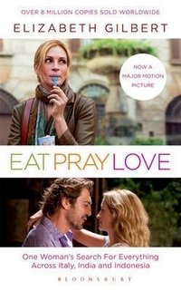 Eat, Pray, Love: Film Tie-In Edition фото книги