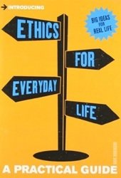 Introducing Ethics for Everyday Life - A Practical Guide фото книги
