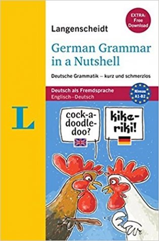 Langenscheidt German Grammar in a Nutshell: Deutsche Grammatik - kurz und schmerzlos фото книги