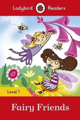 Ladybird Readers. Level 1. Fairy Friends фото книги