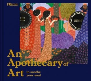 An Apothecary of Art: To Soothe Your Soul фото книги