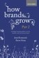 How Brands Grow. Part 2. Emerging Markets, Services, Durables, New and Luxury Brands фото книги маленькое 2