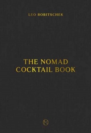 The NoMad Cocktail Book фото книги