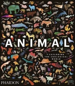 Animal. Exploring the Zoological World фото книги