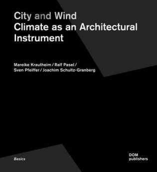 City and Wind. Climate as an Architectural Instrument фото книги
