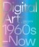 Digital art (victoria and albert museum): 1960s–Now фото книги маленькое 2