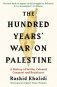 The Hundred Years War on Palestine фото книги маленькое 2