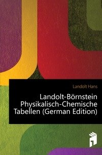 Landolt-Boernstein Physikalisch-Chemische Tabellen (German Edition) фото книги
