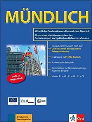 Mündliche Produktion und Interaktion Deutsch: Illustration der Niveaustufen des Gemeinsamen europäischen Referenzrahmens фото книги
