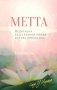 Метта. Медитация безусловной любви - основа випассаны фото книги маленькое 2