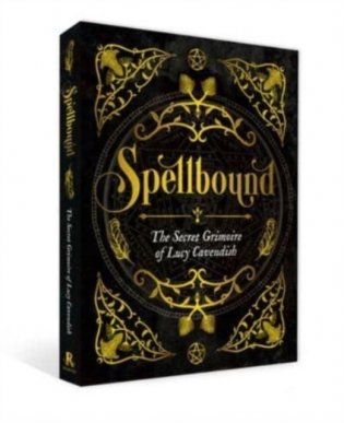 Spellbound: The Secret Grimoire of Lucy Cavendish фото книги