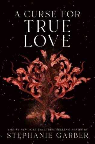 A Curse for True Love (Once Upon a Broken Heart #3) фото книги