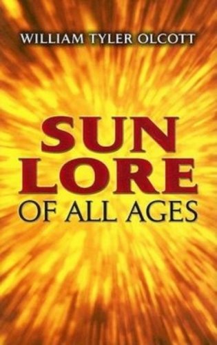 Sun Lore of All Ages: A Collection of Myths and Legends фото книги