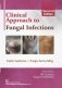 Clinical Approach To Fungal Infections 2Ed (Hb 2019) фото книги маленькое 2