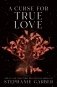 A Curse for True Love (Once Upon a Broken Heart #3) фото книги маленькое 2