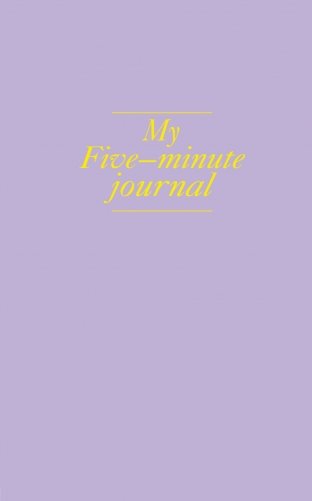 My Five-minute journal. Дневник, меняющий жизнь фото книги