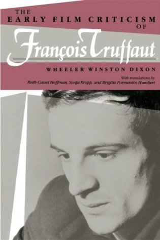 The Early Film Criticism of Francois Truffaut фото книги