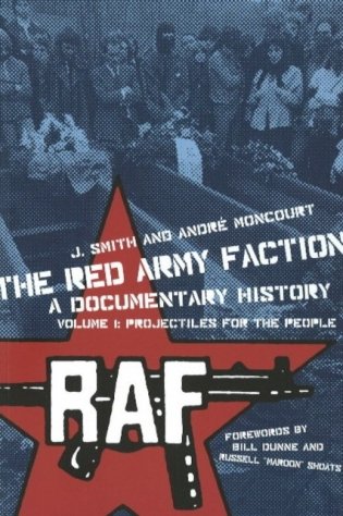 Red army faction, a documentary history projectiles for the people фото книги