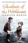 Shadows of the Workhouse: The Drama of Life in Postwar London фото книги маленькое 2