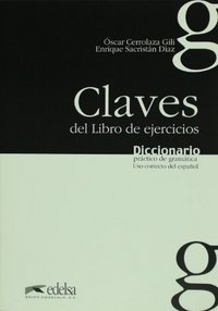 Diccionario pratico de gramatica. Uso correcto del espanol. Claves del Libro de ejercicios фото книги