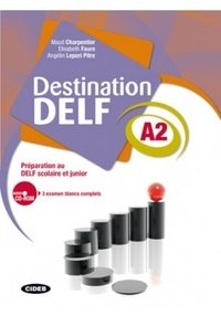 Destination DELF A2 (+ CD-ROM) фото книги
