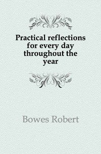Practical reflections for every day throughout the year фото книги