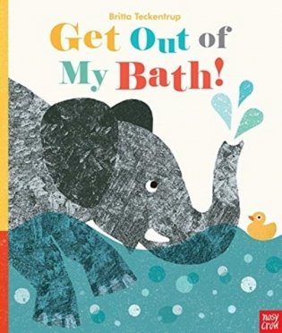 Get Out Of My Bath! фото книги