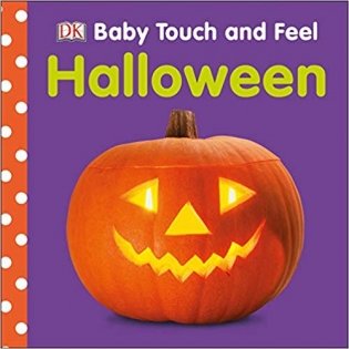 Baby Touch and Feel Halloween. Board book фото книги