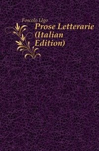 Prose Letterarie (Italian Edition) фото книги