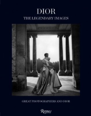 Dior the Legendary Images. Great Photographers and Dior фото книги