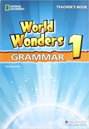 World Wonders 1. Grammar Teacher's Book фото книги