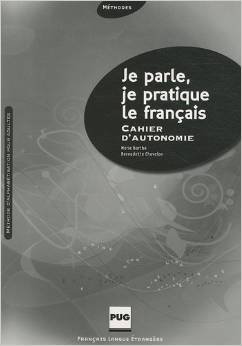 Je parle, je pratique le français: Cahier d'autonomie фото книги