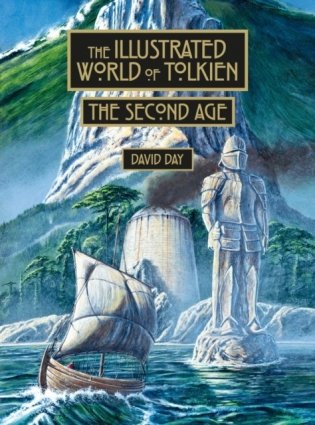 Illustrated world of tolkien the second age фото книги