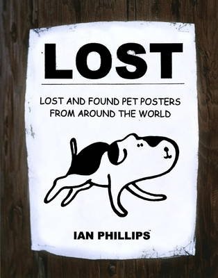 Lost. Lost and Found Pet Posters from Around the World фото книги