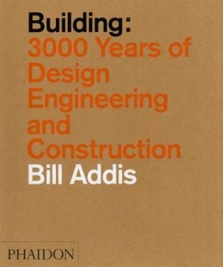 Building: 3,000 Years of Design, Engineering, and Construction фото книги