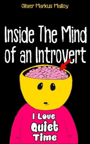 Inside the Mind of an Introvert: Comics, Deep Thoughts and Quotable Quotes фото книги