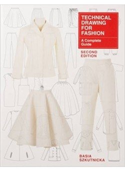 Technical Drawing for Fashion: A Complete Guide фото книги