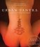 Urban Tantra: Sacred Sex for the Twenty-First Century фото книги маленькое 2