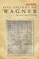 Five Lessons on Wagner фото книги маленькое 2