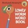Lowly Worm Word Book фото книги маленькое 2