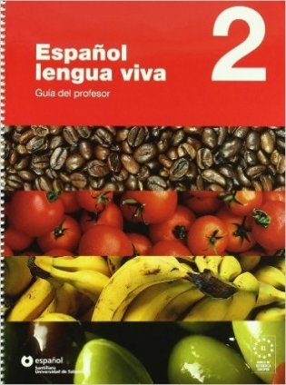 Espanol Lengua Viva: Guia Del Profesor 2. Spiral-bound фото книги