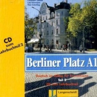 Audio CD. Berliner Platz A1 Audio-CD zum Lehrbuchteil, Teil 2 фото книги