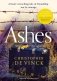 Ashes: A Ww2 Historical Fiction Inspired by True Events. a Story of Friendship, War and Courage фото книги маленькое 2