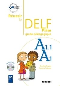 Reussir le DELF Prim A1.1 / A1: Guide pedagogique (+ Audio CD) фото книги